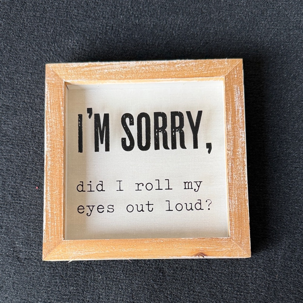 Wooden Framed Quote Sign